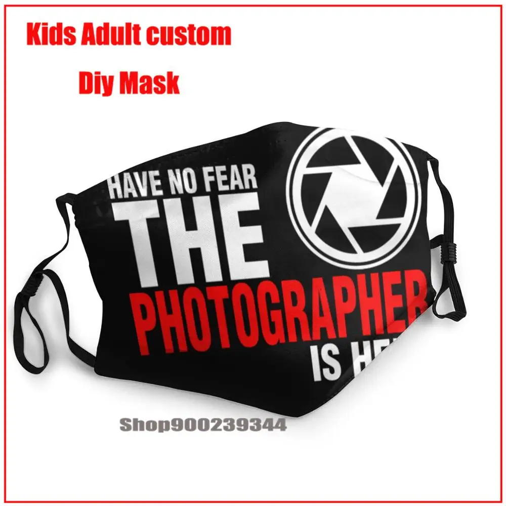Не бойтесь фотографа здесь mascarillas con filtro estampadas дети одежда для мужчин женщин детей