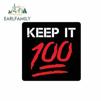 

EARLFAMILY 13cm x 12.8cm for Keep It 100 Sign Car Stickers Helmet Motorcycle Sunscreen Vinyl JDM Bumper Trunk Truck Graphics