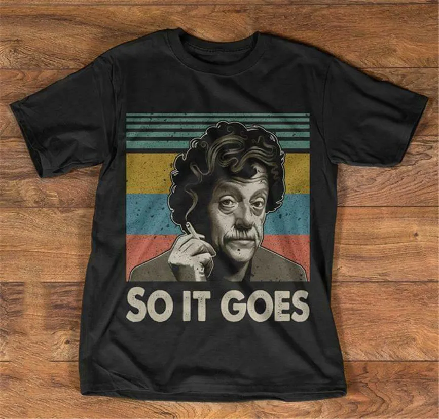 

Kurt Vonnegut So It Goes Vintage Men'S Black T Shirt Cotton S-6Xl New Trends Tee Shirt