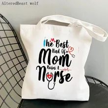 

Women Shopper bag The Best Kind Of Mom Raises A Nurse Bag Harajuku Shopping Canvas Shopper girl handbag Tote Shoulder Lady Bag