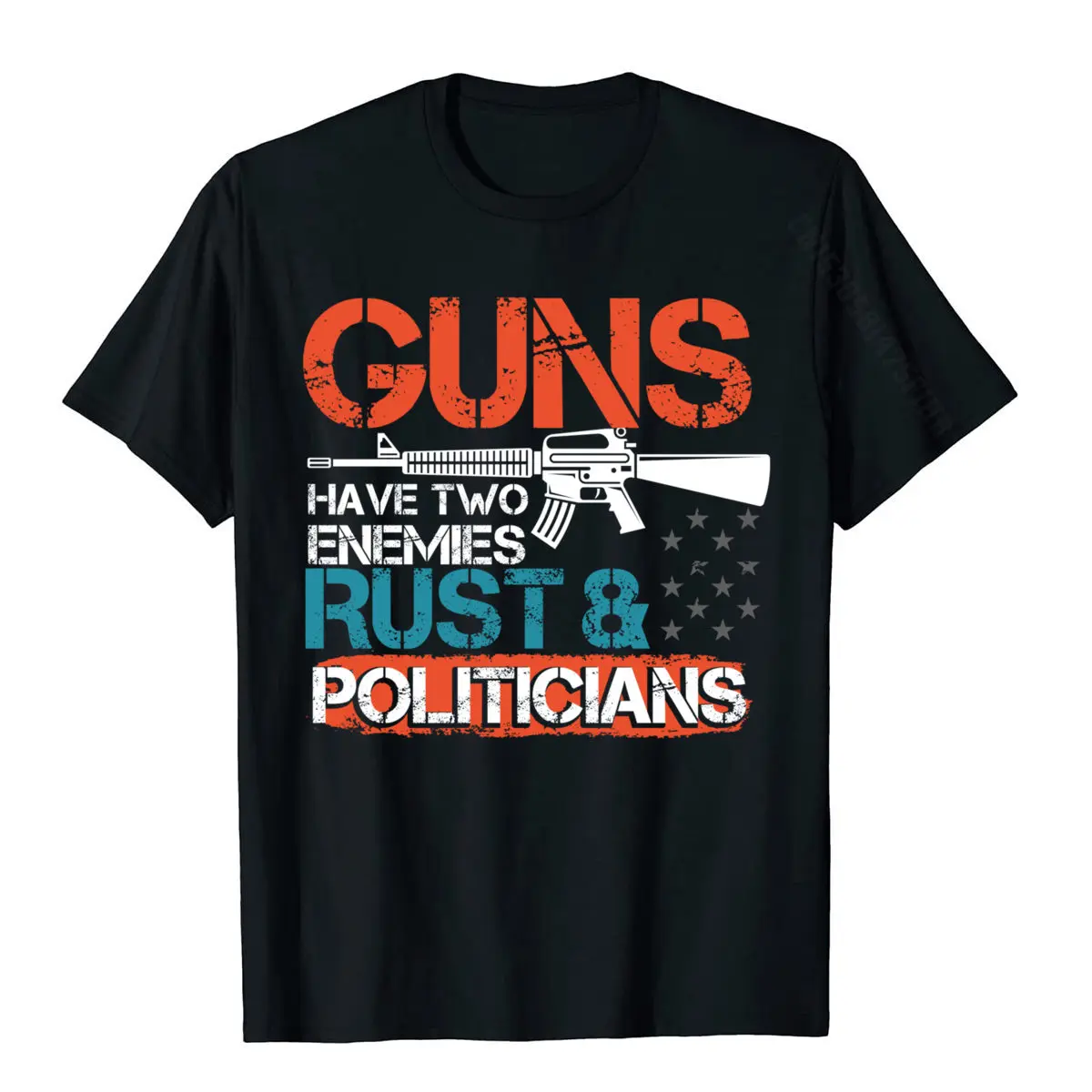 Hot Sale Men T Shirt cosie Casual T Shirt Cotton Fabric Short Sleeve Casual T Shirts O-Neck Wholesale Guns Have Two Enemies Rust Po iticians Pro 2nd Amendment ong S eeve T-Shirt__838 black