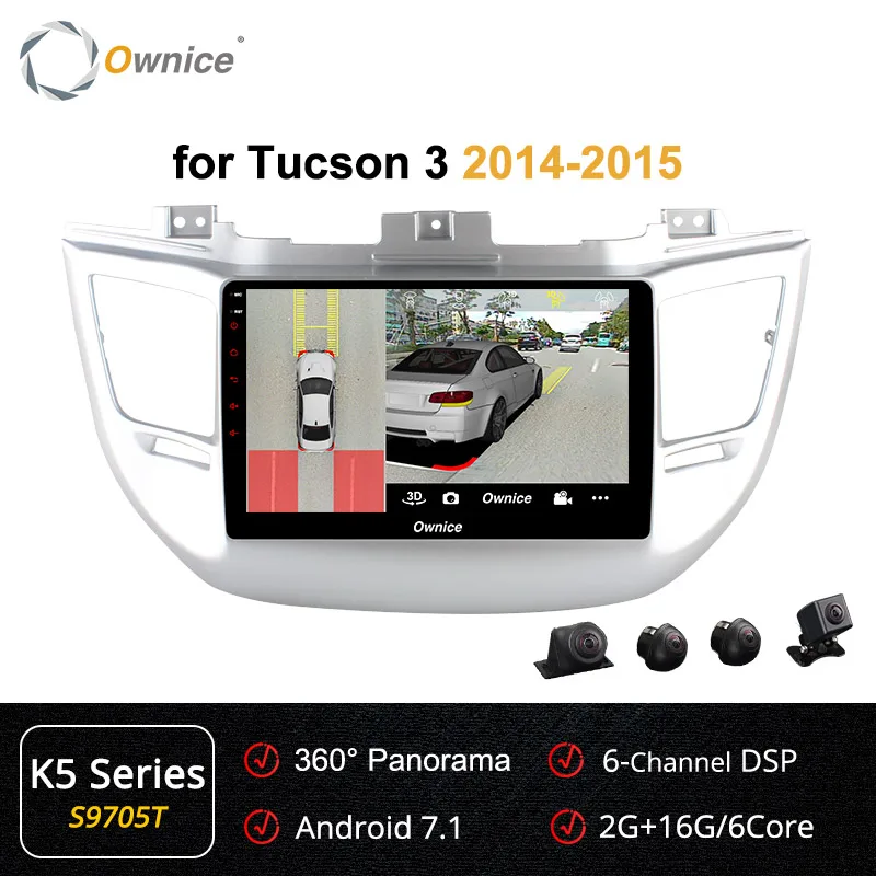 Ownice K1 K2 K3 K5 K6 Восьмиядерный 2DIN Android 9,0 автомобильный радиоплеер для HYUNDAI TUCSON gps navi 4G LTE 360 panorama DSP - Цвет: S9705 K5 Series