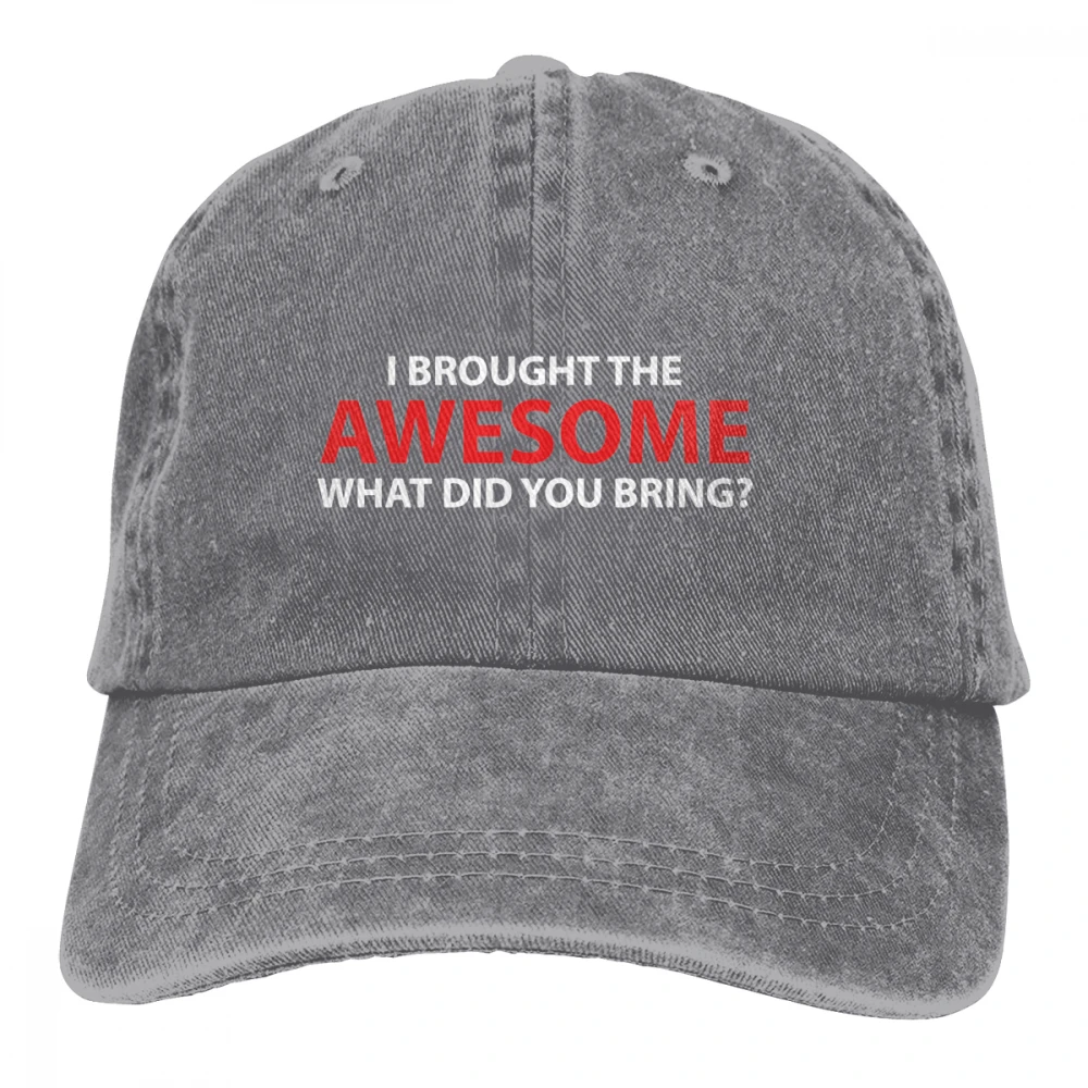 Я принёс удивительное, что ты принёс Casquette черные унисекс Мужские Женские джинсовые бейсболка с ремешком кепки регулируемые Гольф папа шляпа