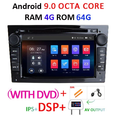 Android 9,0 4 ядра/8 ядерный ips экран DSP 2 DIN Автомобильный gps для opel Vauxhall Astra H G J Vectra Antara Zafira Corsa dvd-плеер - Цвет: 4G 64G DSP AVOUT-B