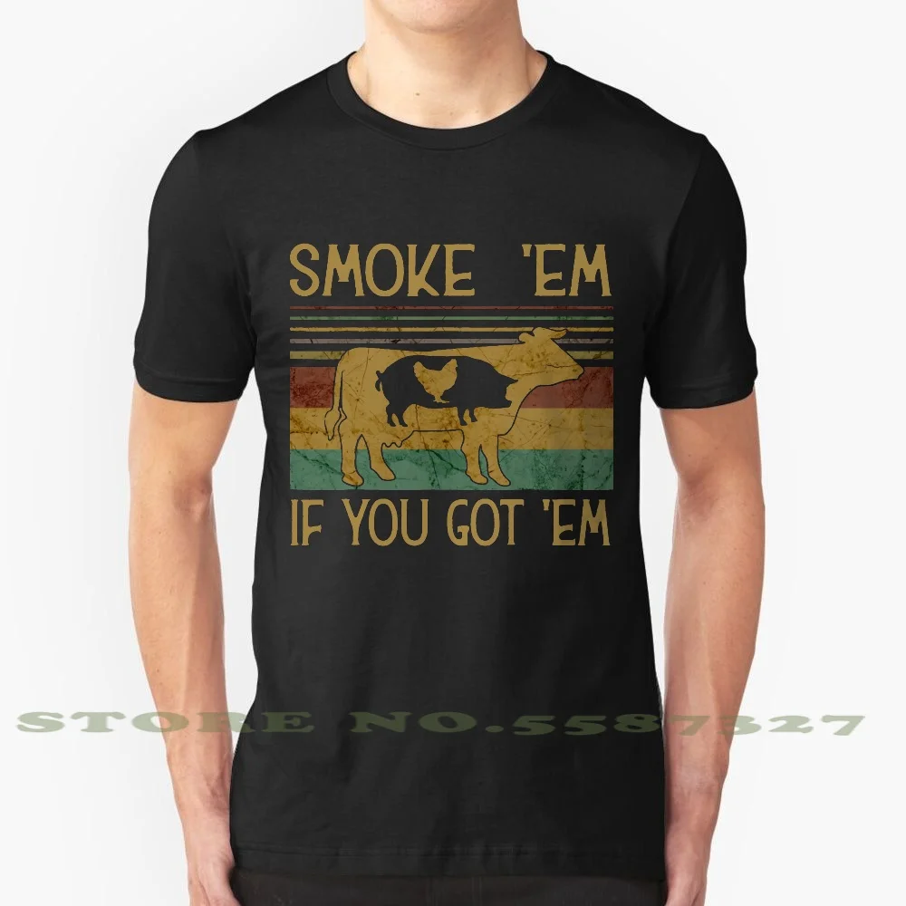 Smoke ɾm если вы получили Bbq Гриль курить крутой дизайн модная футболка Tee Em любовь