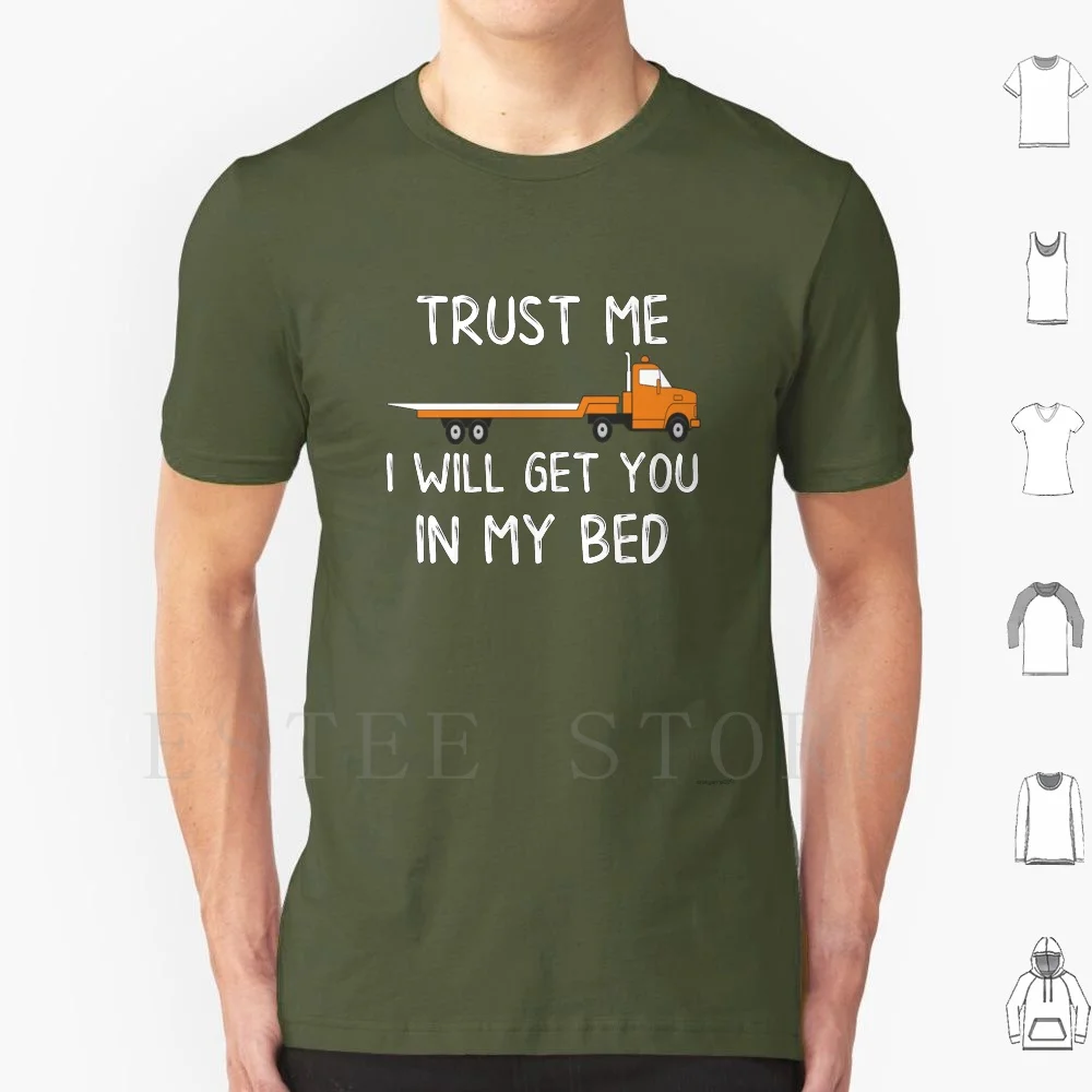 Carro Attrezzi Trust Me I Will Get You In My Bed T Shirt Men Cotton 6Xl Tow Truck Tow Truck Driver Funny Tow Truck