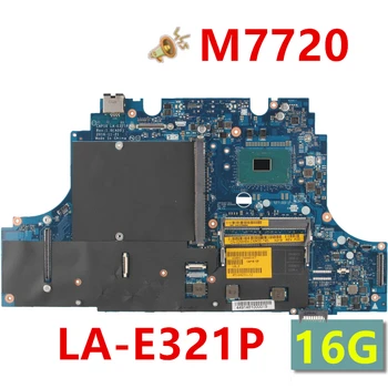 

New Notebook Mainboard For Dell Precision M7720 For Laptop Motherboard LA-E321P i7 DDR4