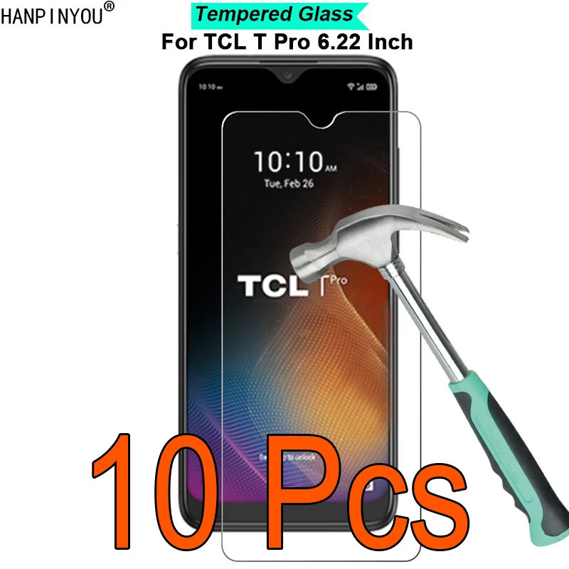 

10 Pcs/Lot For TCL T Pro 6.22" 9H Hardness 2.5D Ultra-thin Toughened Tempered Glass Film Screen Protector Guard