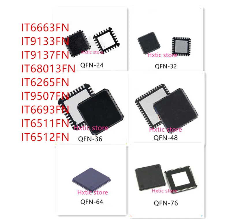 10PCS IT6663FN IT9133FN IT9137FN IT68013FN IT6265FN IT9507FN IT6693FN ...