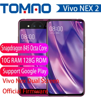 

Vivo Nex 2 Nex Dual Display Mobile Phone 6.39" 10GB+128GB Snapdragon 845 Octa Core Android 9.0 3D TOF Cameras 3500mAh Smartphone