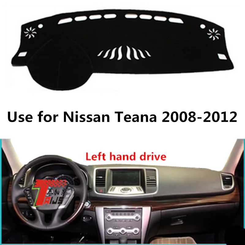 Taijs чехол для приборной панели автомобиля с левым приводом для Nissan Teana 2008-2012 полиэфирное волокно против трещин коврик для приборной панели автомобиля для teana