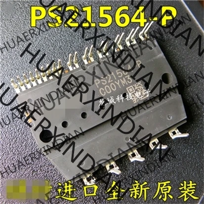 

10Pieces/lot NEW Original factory PS21564-P PS21564 in stock
