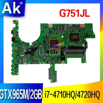 

G751JL Motherboard For Asus G751JY G751JT G751JL G751J G751 Laptop Mainboard HM86 i7-4710HQ/4720HQ GTX965M 2GB