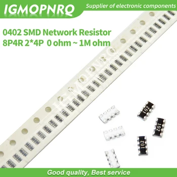 

100pcs 0402 2*4 8P4R 2*4P SMD 5% Network Resistor array 0 ohm ~ 910K 1K 10K 100K 1M 220 330 470 47K ohms