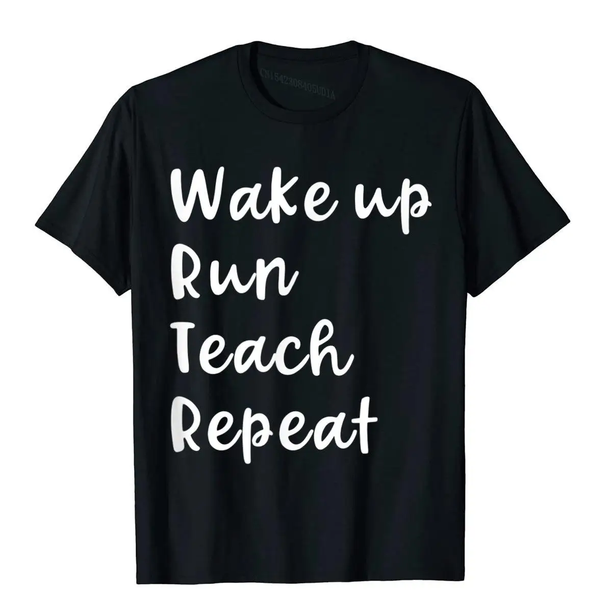 Wake Up Run Teach Repeat Funny Running Saying Teacher Runner T-Shirt__B11689black