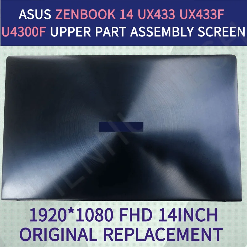 Оригинальная Замена для ASUS ZenBook 14 Deluxe U4300F UX433FN UX433FA UX433 ЖК экран в сборе верхняя