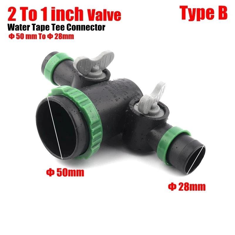 2 To 1Inch Tee B " Φ28mm 2" Φ50mm тонкая мягкая лента с распылителем соединители для орошения мягкая водопроводная труба для капельного шланга ферма, теплица для полива - Цвет: 2 To 1Inch Tee B