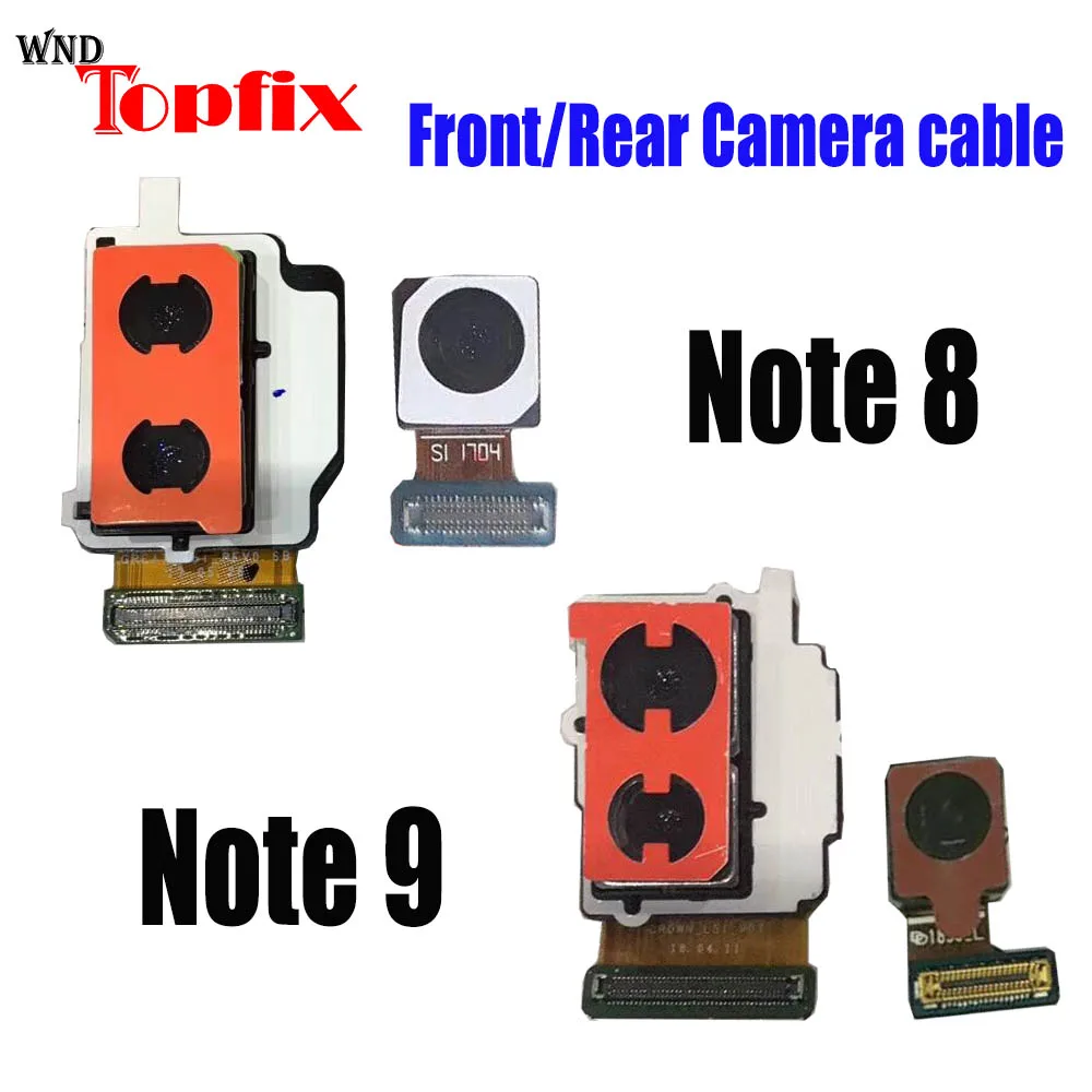 

New For Samsung Galaxy Note 8 9 Back camera flex Cable For samsung Note 8 9 Rear Main Camera For Note 8 9 Front Camera