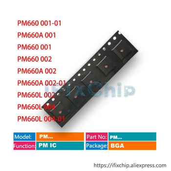 

5pcs/lot PM660 001-01 PM660A 001 PM660 001 PM660 002 PM660A 002 PM660A 002-01 PM660L 002 PM660L 004 PM660L Power PM IC PMIC Chip