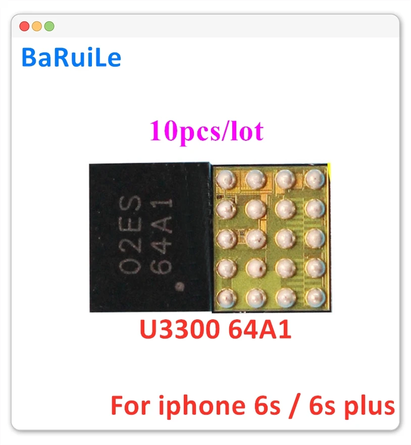 BaRuiLe 10 шт. Замена U3300 64A1 ic для iPhone 6s/6splus/6s plus драйвер чипа управления вспышкой