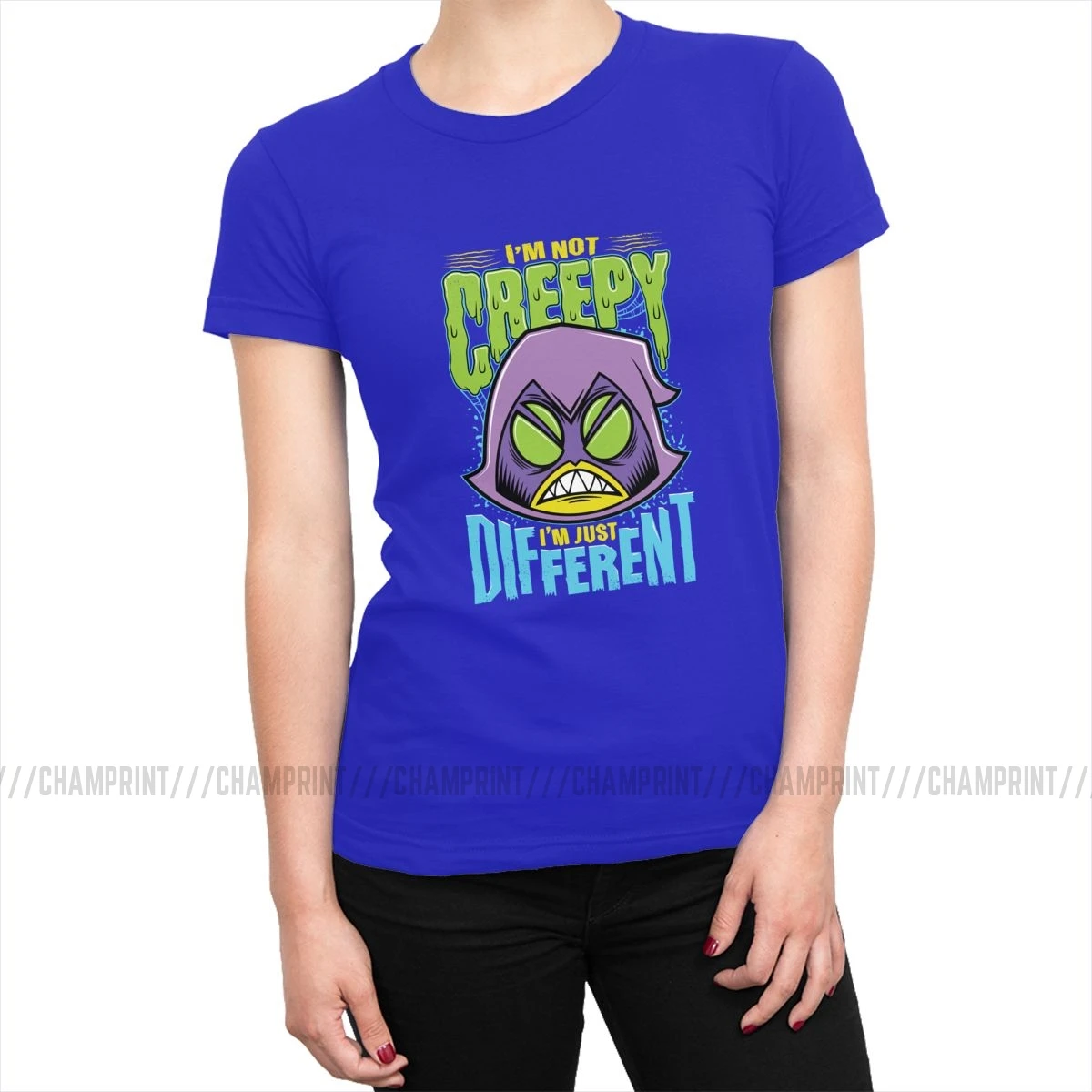 Teen Titans Go Raven Not Creepy I'm Different футболки для женщин Harajuku футболка с круглым вырезом Топ Новинка Женская одежда - Цвет: Синий
