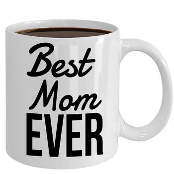 

Best Mom Ever Coffee Mug Gift for Mom Her Mother's Day Gift Ceramic Cup