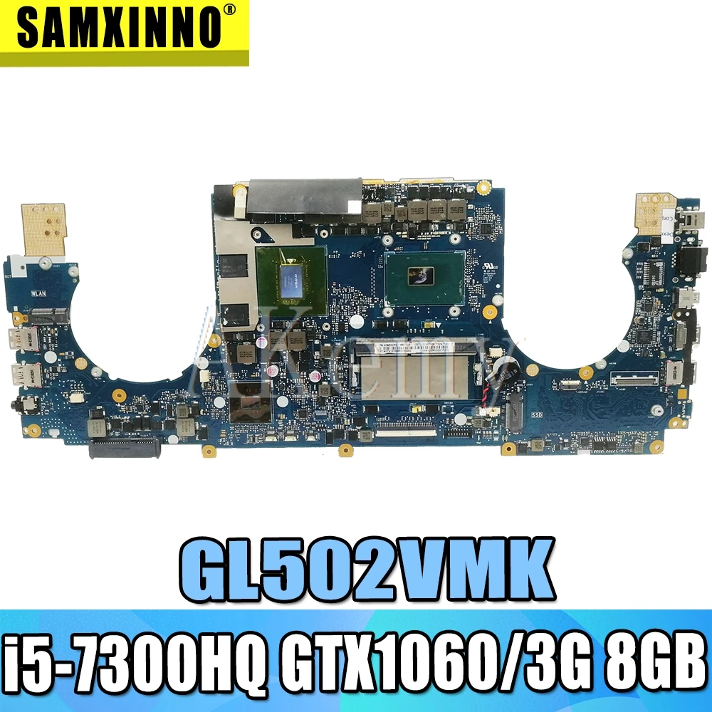 GL502VMK материнская плата REV: 2,0 для ASUS GL502VM GL502VML материнская плата для ноутбука HM170 i5-7300HQ GTX1060/3g 8 ГБ/ram протестирована в целости и сохранности