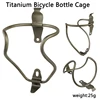 Bicycle Bottle Cage Ultralight Titanium Bottle Cage 25g MTB Road Bike Bottle Holder Bicycle Accessories Bike Bottle Gage Holder
