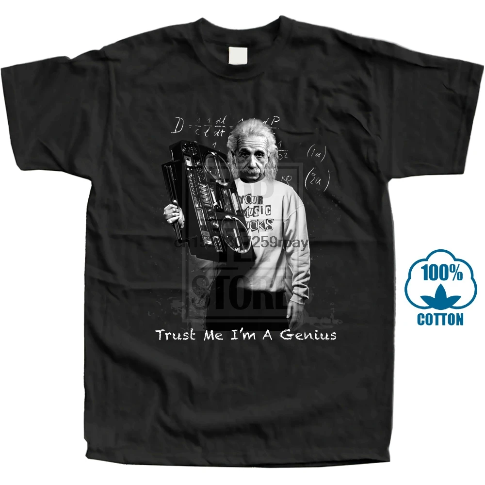 

Funny Clothing Casual Short Sleeve Tshirts Trust Me I A Genius T Shirt Ghetto Blaster Albert Einstein Classic Hip Hop T Shirt