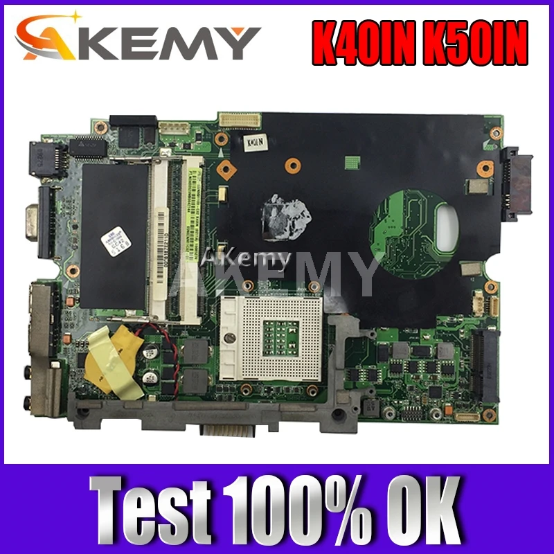 Akemy K40IN K50IN материнская плата для ноутбука For Asus X8AIN X5DIN K40IP K50IP K40I K50I K40 K50 тестовая