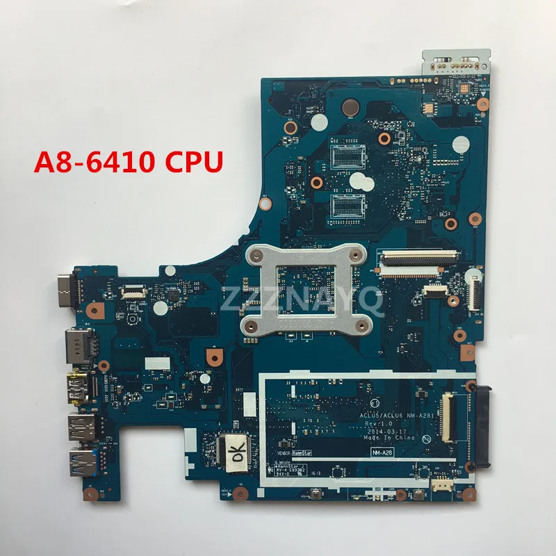 Материнская плата для ноутбука Lenovo G50-45 системная ЦП A8-6410U ACLU5 ACLU6 NM-A281 полностью