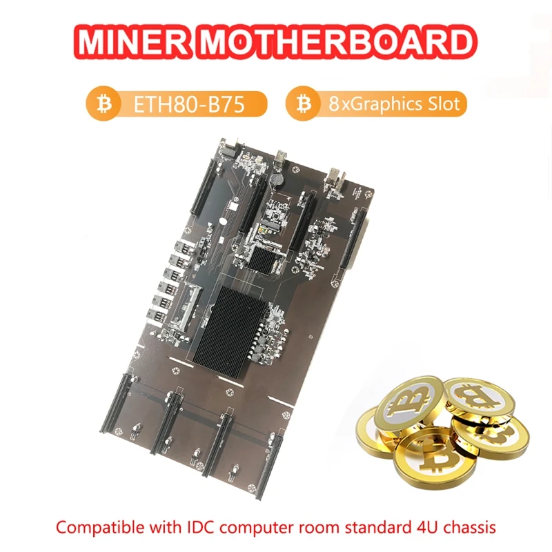 ETH80 B75 Miner Motherboard IDC 4U Chassis BTC Mining Motherboard LGA 1155 Pin 8XPCIE 16X 80mm DDR3 Memory Slot best pc motherboard for music production