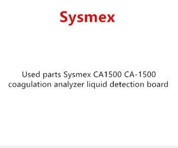 

Used parts Sysmex CA1500 CA-1500 coagulation analyzer liquid detection board