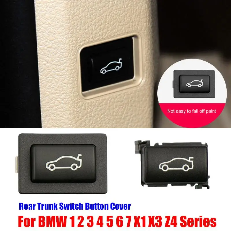 

For BMW 1 2 3 4 5 6 7 X1 X3 Z4 Series Tailgate Rear Trunk Switch Button Cover