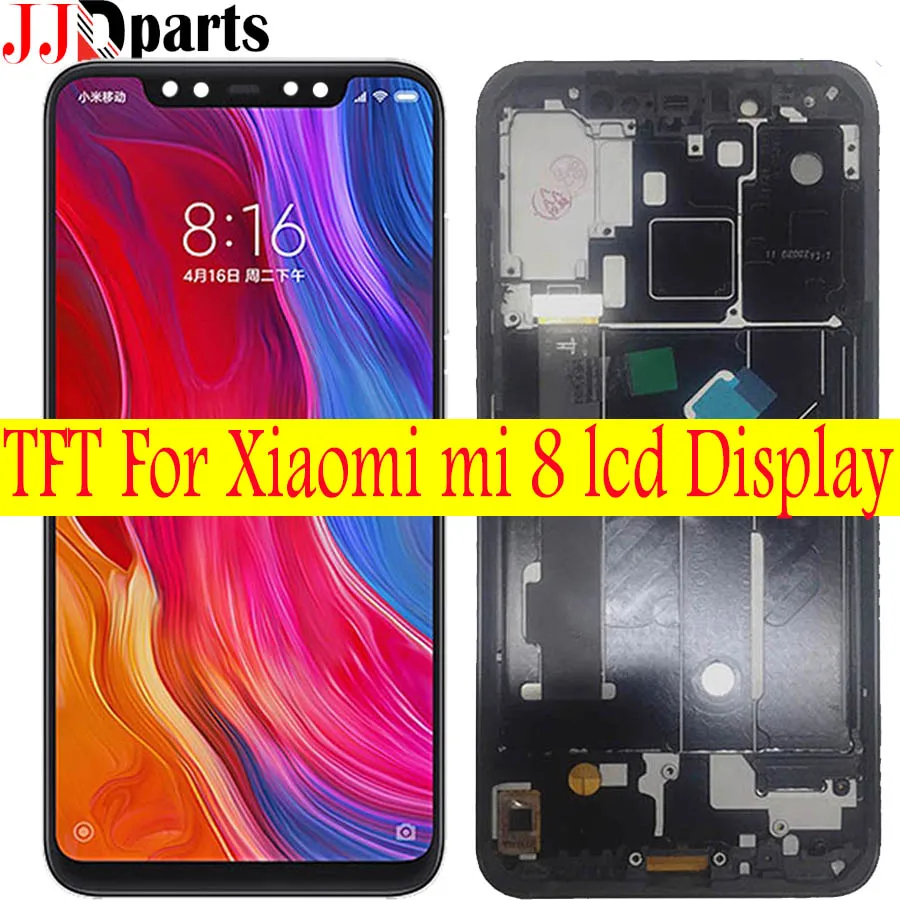 

TFT For Xiaomi Mi 8 LCD Display Touch Screen Assembly xiaomi MI8 display With Frame Replacement Parts For Xiaomi Mi8 LCD Screen