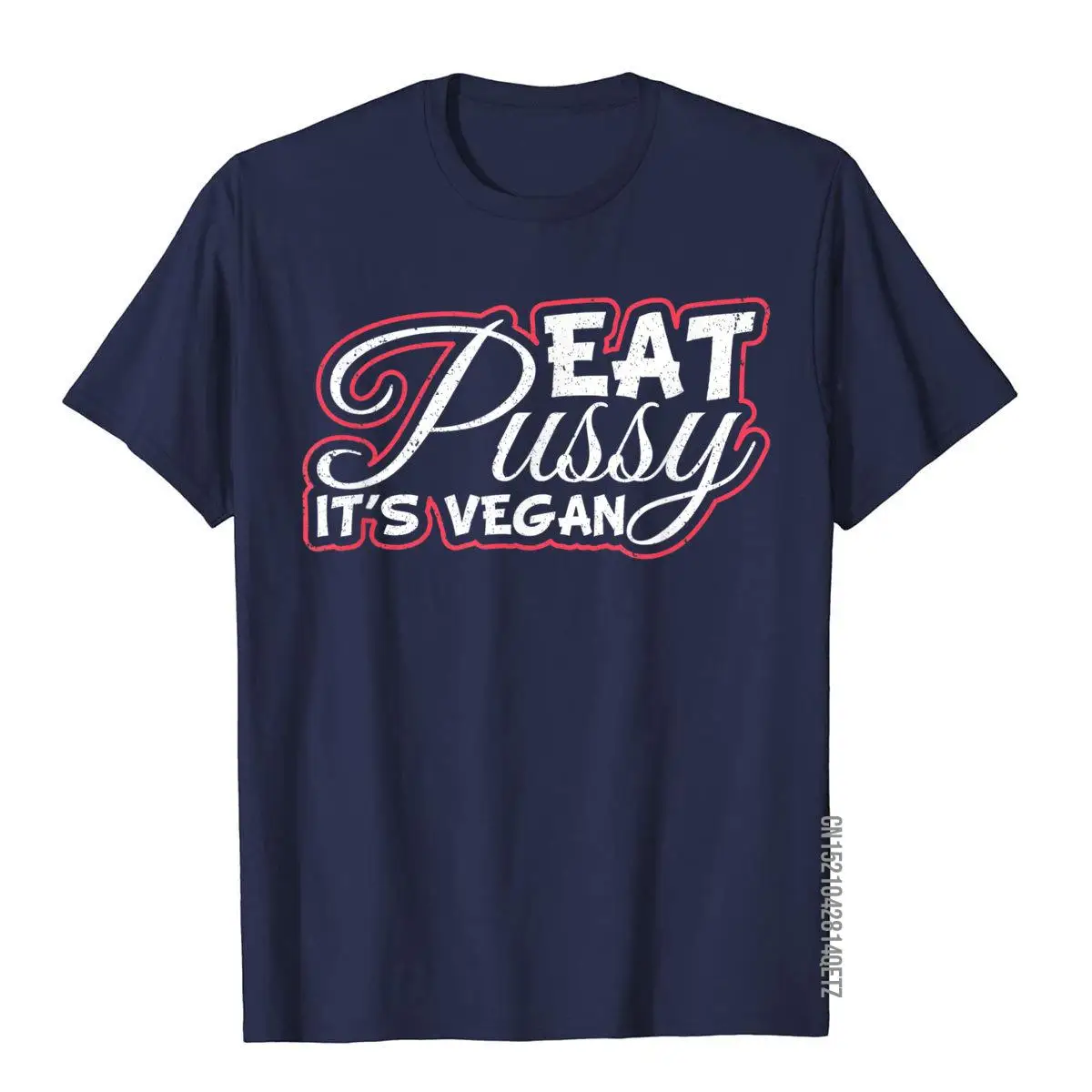 Eat Pussy It's Vegan Funny T-Shirt Gift Vegetarian__B9704navy
