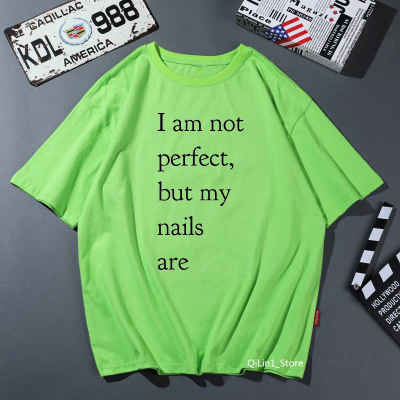 Забавные женские футболки с надписью I am not perfect but my nails is print милый летний топ
