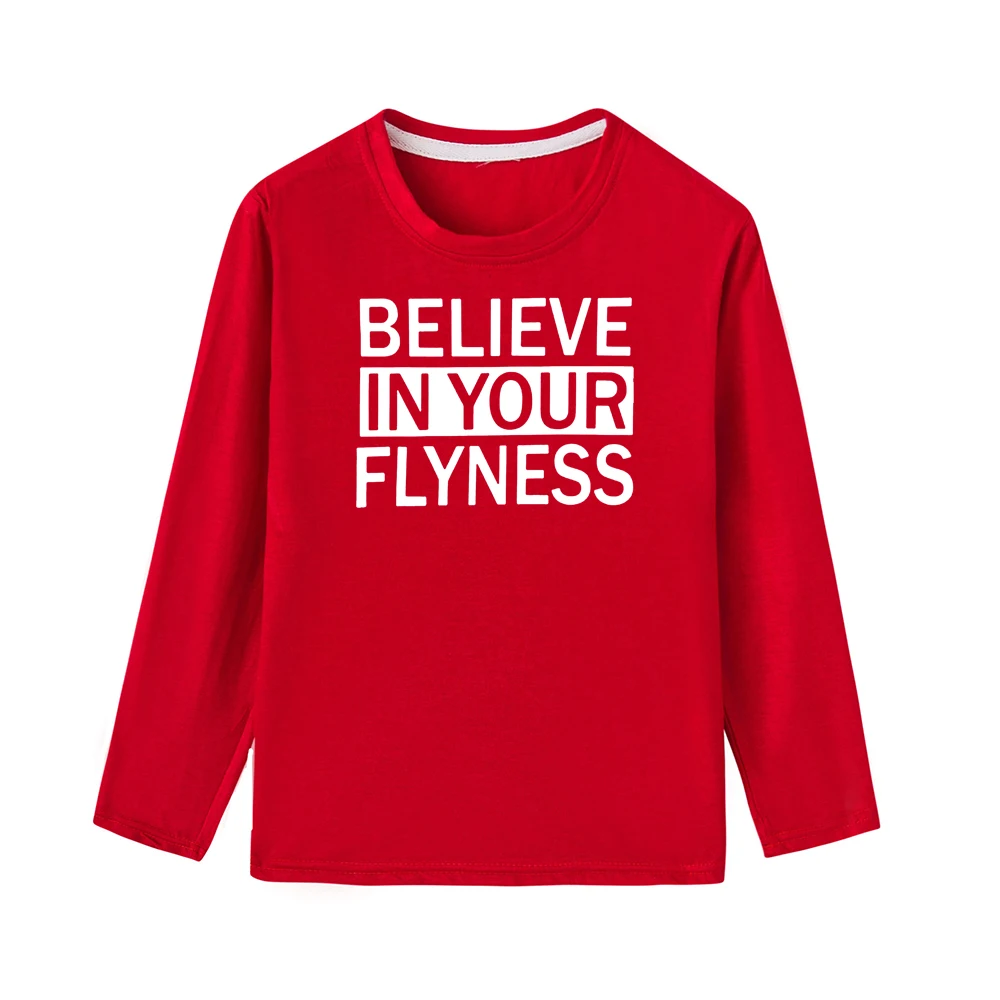 Детская футболка с длинными рукавами и надписью «Believe In Your Flyness» модные футболки с круглым вырезом для малышей повседневные футболки для мальчиков и девочек, 8 цветов - Цвет: 51N1-KLTRD-