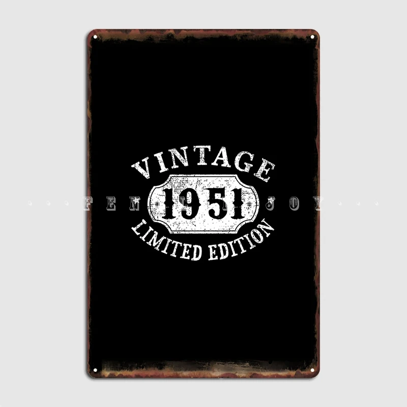 

69 лет, 69th подарок на день рождения на годовщину Limited 1951, металлический знак декор для стен в винтажном стиле Wall Pub Жестяная Табличка на гараж постеры