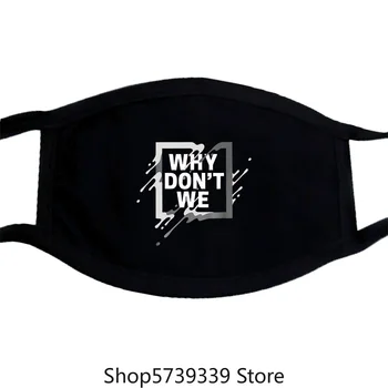 

Why Dont We Funny Quote Black Mask S-3Xl Washable Reusable Mask for Unisex Black
