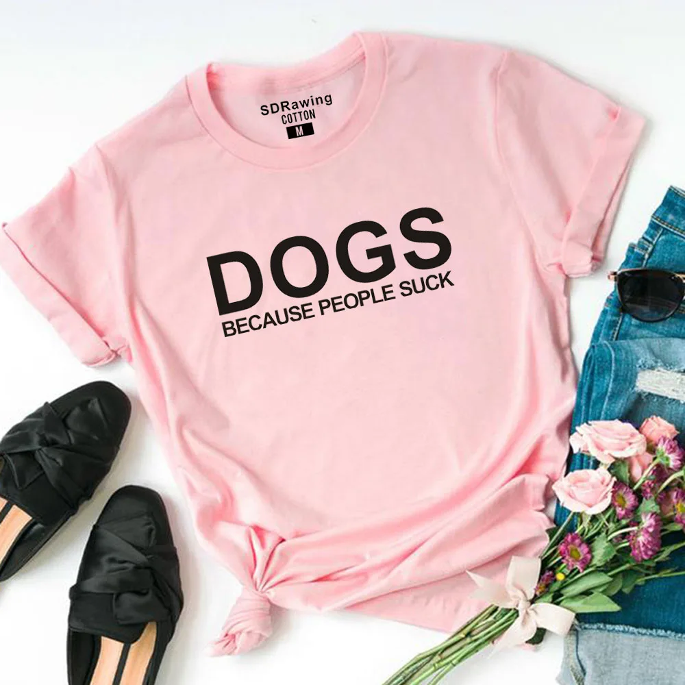 Харадзюку Собака Мама Собака Любовник подарок хлопковая Футболка собаки потому что люди сосать любовь моя собака принт Графические футболки повседневные топы Прямая поставка - Цвет: pink