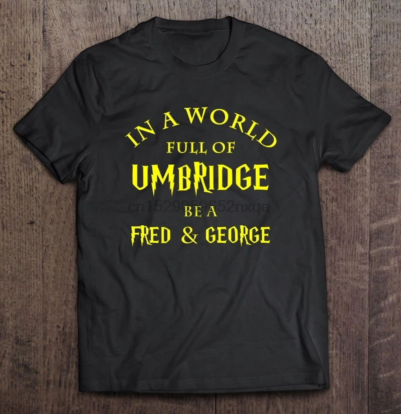 Мужская забавная футболка модная с надписью в мире Umbridge Be A Fred &amp George черная