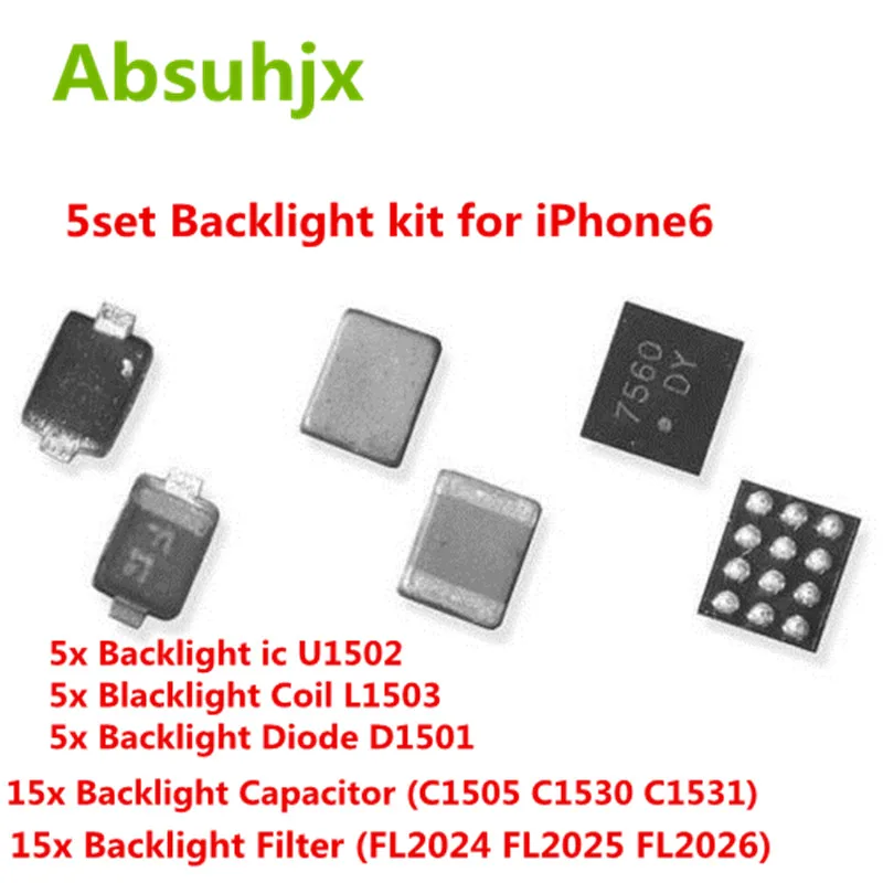 

Absuhjx 5set Backlight Set Solution Kit ic for iPhone 6 6Plus U1502 Coil L1503 Diode D1501 Capacitor C1530 C1505 Filter FL2024