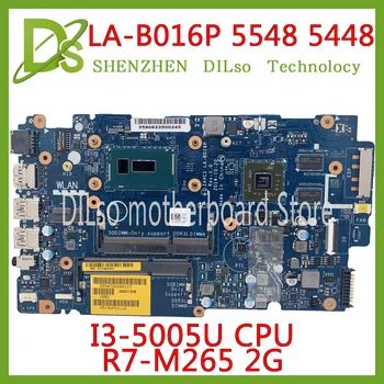 

KEFU 5548 Motherboard For Dell Inspiron 5448 5547 laptop motherboard I3-5005U CPU R7-M265 2G LA-B016P REV:1.0 mainrboard Test