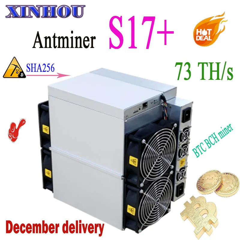 Декабря доставки BTC Биткойн Майнер AntMiner S17+ 73T SHA256 Asic шахтер лучше, чем S9 S17e T17 T17e M20S M21S M21 M3 T3 T2T E12