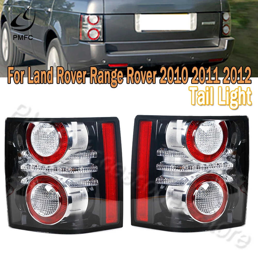 

PMFC For Land Rover Range Rover 2010 2011 2012 Tail Light LED Rear Lamp Brake Stop Light With Bulb Replacement LR031758 LR031756