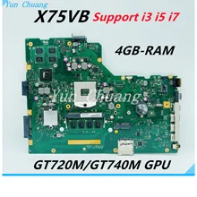 X75VB REV:2.0 Laptop motherboard mainboard Para ASUS X75VC X75VB X75VD X75V Com 4GB-RAM GT740M/GT720M 2GB Suporte i3 i5 i7