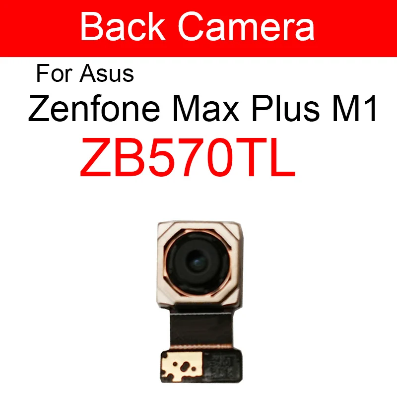 Voltar Módulo de Câmera Traseira para Asus Zenfone Pegasus 4s Max Plus X018dc Zb570tl Principal Grande Câmera Peças Reposição - Image 3
