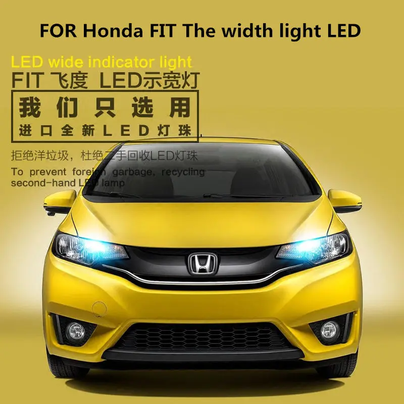 

FOR Honda FIT The width light LED front light bulb T10 FIT headlight modification