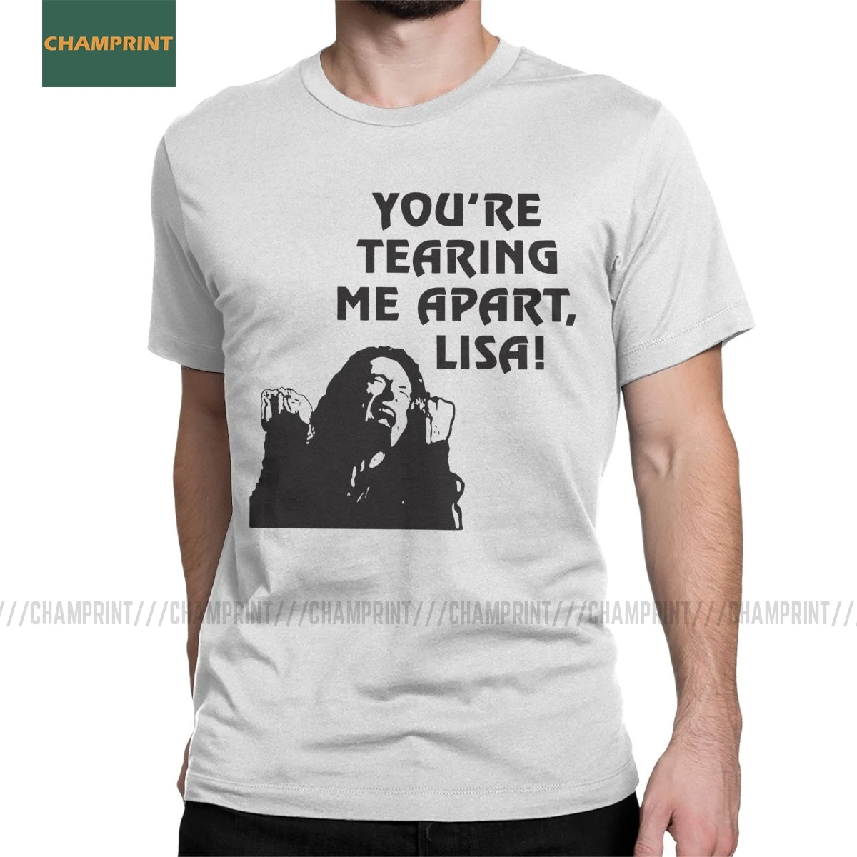 

You're Tearing Me Apart Lisa The Disaster Artist T-Shirt Men The Room Tommy Wiseau Hi Mark Cotton Tee Short Sleeve T Shirts 6XL